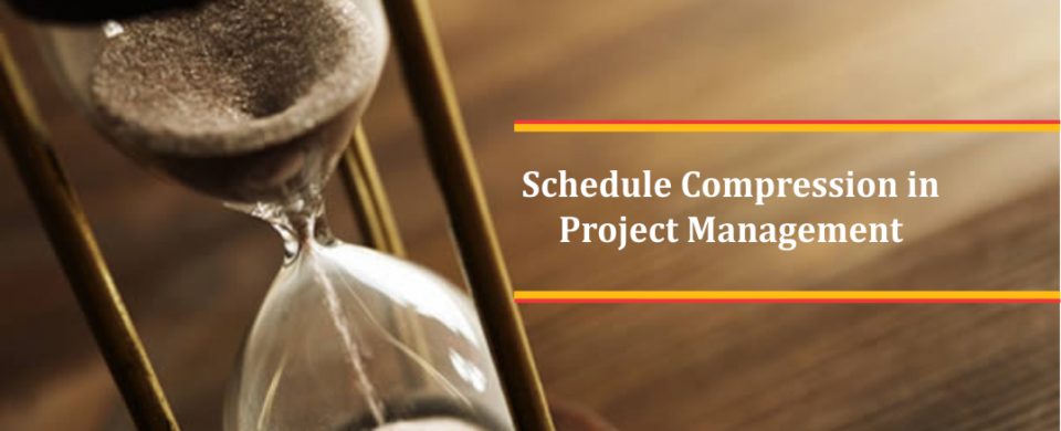 Schedule Compression in Project Management