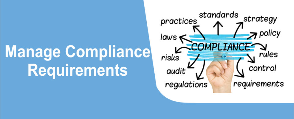 manage compliance requirements